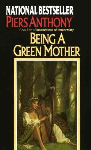 Being A Green Mother (Incarnations Of Immortality 5)