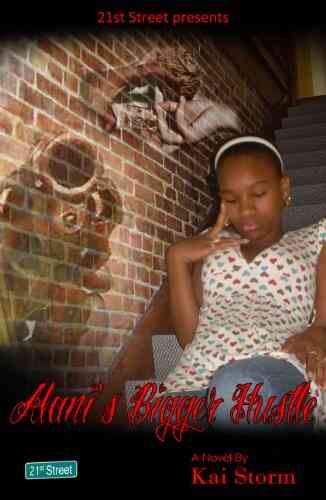 Alani S Bigger Hustle Kai Storm