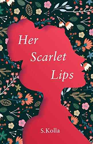 Her Scarlet Lips: An Emotional And Touching Love Story