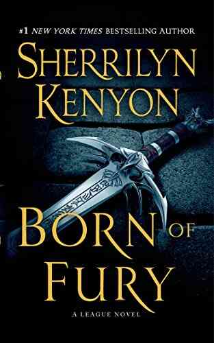 Born Of Fury: The League: Nemesis Rising (The League: Nemesis Rising 7)