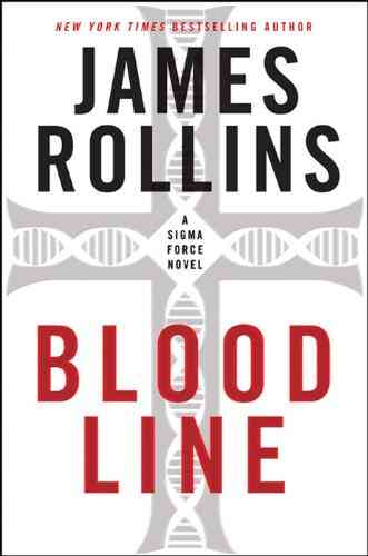 Bloodline: A Sigma Force Novel (Sigma Force 8)