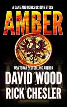 Amber: A Dane And Bones Origins Story (The Dane And Bones Origins 7)