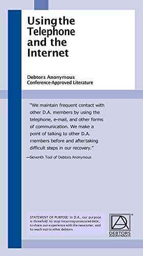 Using the Telephone and Internet: Debtors Anonymous Conference Approved Literature
