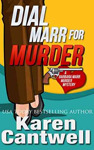 Dial Marr For Murder (A Barbara Marr Murder Mystery 6)