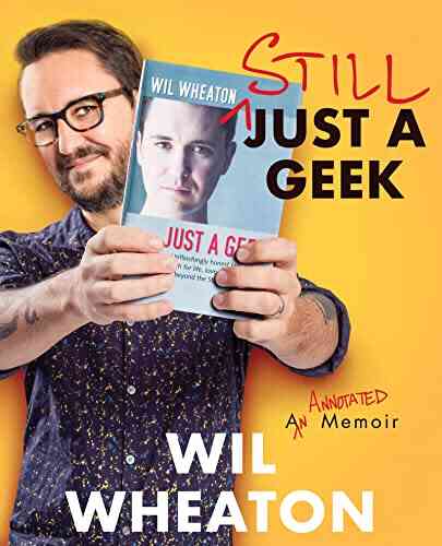 Still Just A Geek: An Annotated Memoir