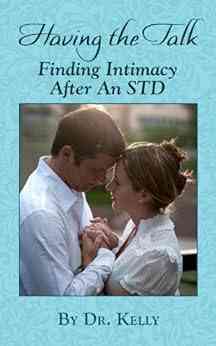 Having The Talk: How To Find Intimacy After An STD (Living With Herpes 3)