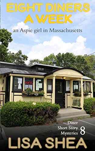 Eight Diners a Week an Aspie Girl in Massachusetts (Diner Short Story Mysteries 8)