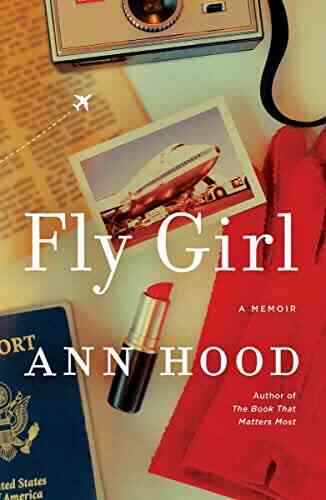 Fly Girl: A Memoir Ann Hood