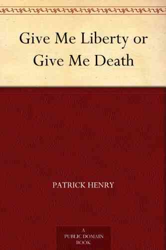 Give Me Liberty Or Give Me Death