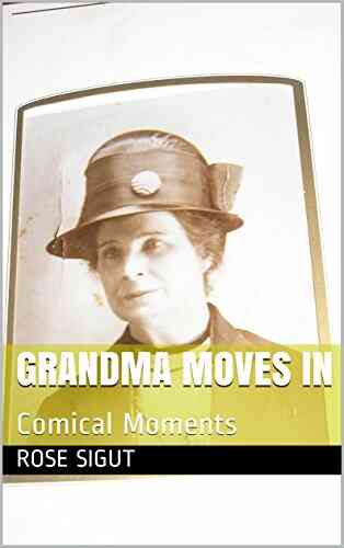 Grandma Moves In: Comical Moments