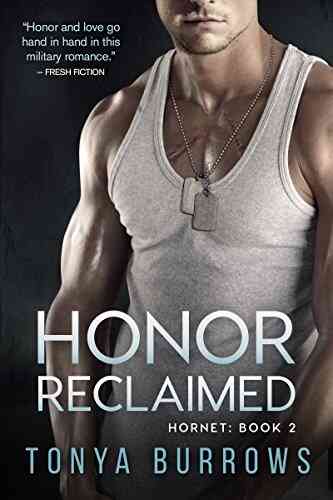 Honor Reclaimed (Hornet 2) Tonya Burrows