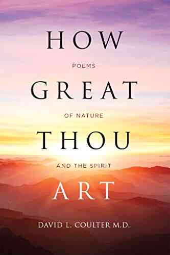 How Great Thou Art: Poems Of Nature And The Spirit