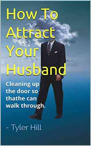 How To Attract Your Husband: Cleaning Up The Door So That He Can Walk Through