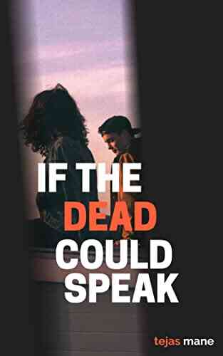 If The Dead Could Speak