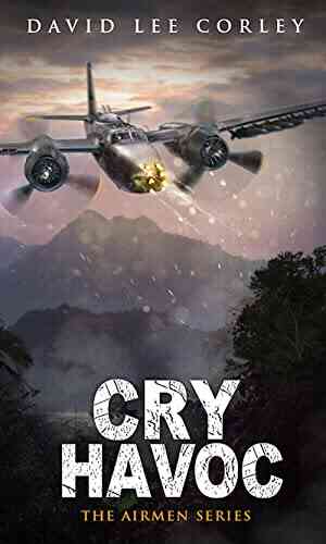 Cry Havoc: A Vietnam War Novel (The Airmen 12)