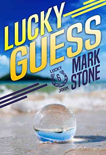 Lucky Guess (Lucky John Adventures 6)