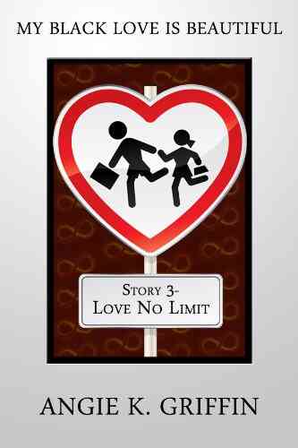 MY BLACK LOVE IS BEAUTIFUL (Love No Limit 3)