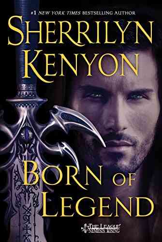 Born Of Legend: The League: Nemesis Rising (The League: Nemesis Rising 9)