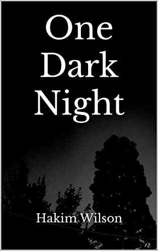 One Dark Night Hakim Wilson