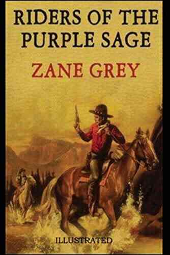 Riders Of The Purple Sage Illustrated Edition