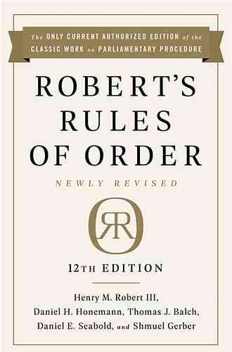 Robert S Rules Of Order Newly Revised 12th Edition