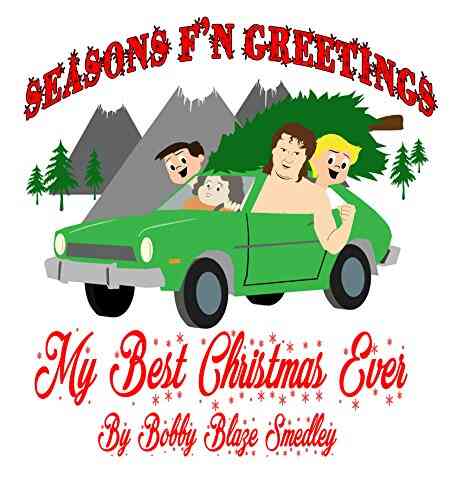 Seasons F N Greetings: My Best Christmas Ever