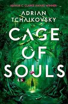 Cage Of Souls: Shortlisted For The Arthur C Clarke Award 2020
