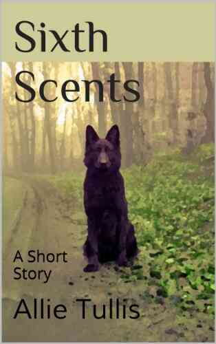 Sixth Scents: A Short Story