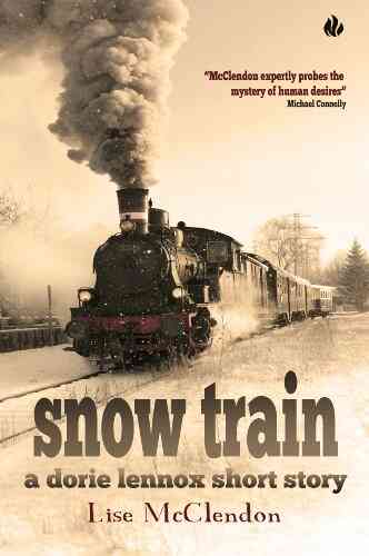 Snow Train (Dorie Lennox Mystery Series)