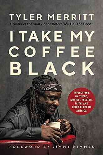 I Take My Coffee Black: Reflections On Tupac Musical Theater Faith And Being Black In America