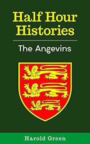 The Angevins: 1153 1216 (Half Hour Histories)
