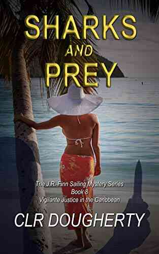 Sharks And Prey (J R Finn Sailing Mystery 8)