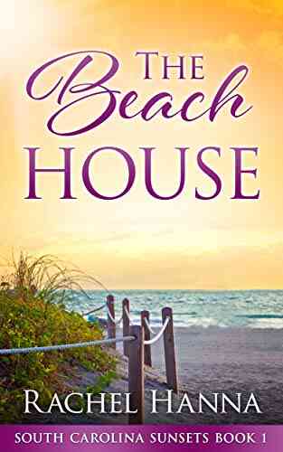 The Beach House (South Carolina Sunsets 1)