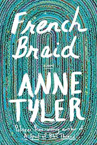 French Braid: A Novel Anne Tyler