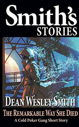 The Remarkable Way She Died: A Cold Poker Gang Short Story