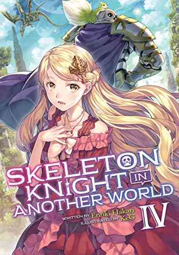 Skeleton Knight In Another World (Light Novel) Vol 4
