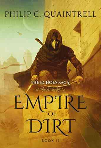 Empire Of Dirt (The Echoes Saga: 2)