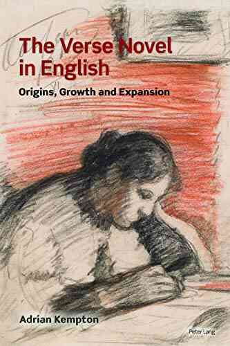 The Verse Novel In English: Origins Growth And Expansion