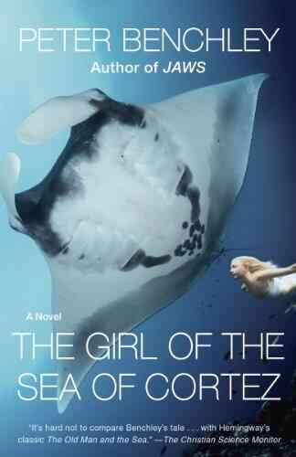 The Girl Of The Sea Of Cortez: A Novel