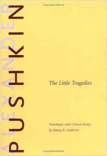 The Little Tragedies (Russian Literature And Thought Series)