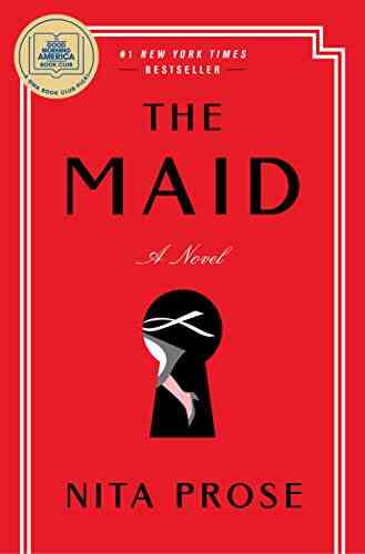 The Maid: A Novel Nita Prose