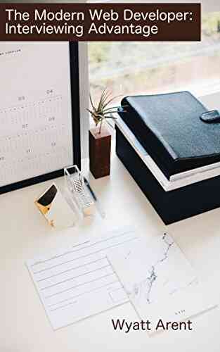 The Modern Web Developer: Interviewing Advantage