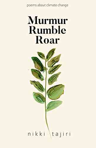 Murmur Rumble Roar: Poems About Climate Change
