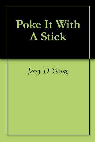 Poke It With A Stick