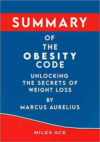 Summary Of The Obesity Code By Jason Fung: Unlocking The Secrets Of Weight Loss