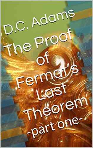 The Proof Of Fermat S Last Theorem: Part One