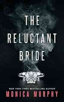 The Reluctant Bride Monica Murphy