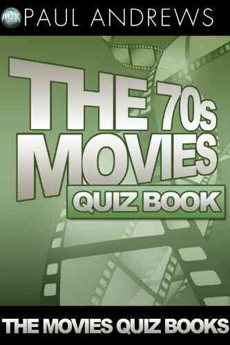 The 70s Movies Quiz (The Movies Quiz 2)