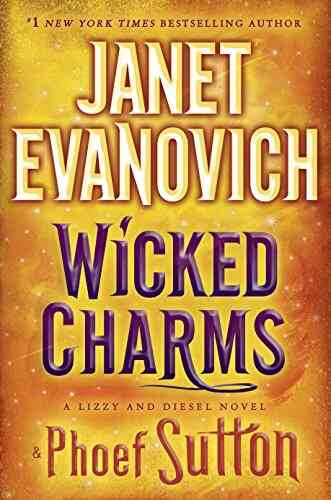 Wicked Charms: A Lizzy And Diesel Novel (Lizzy Diesel 3)