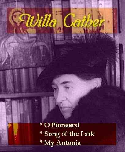 O Pioneers PLUS Song Of The Lark My Antonia
